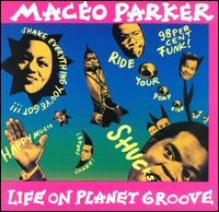Click to zoom the image for : Maceo Parker-1992-Life on Planet Groove