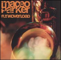 Click to zoom the image for : Maceo Parker-1998-Funkoverload