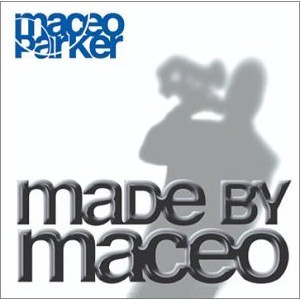 maceo parker-2003-made by maceo