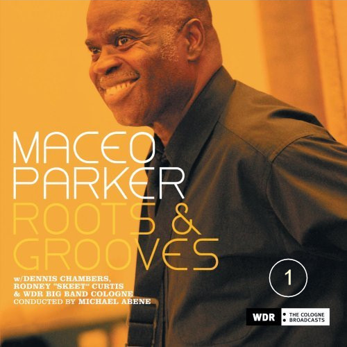 Click to zoom the image for : Maceo Parker-2007-Roots and grooves (cd1)