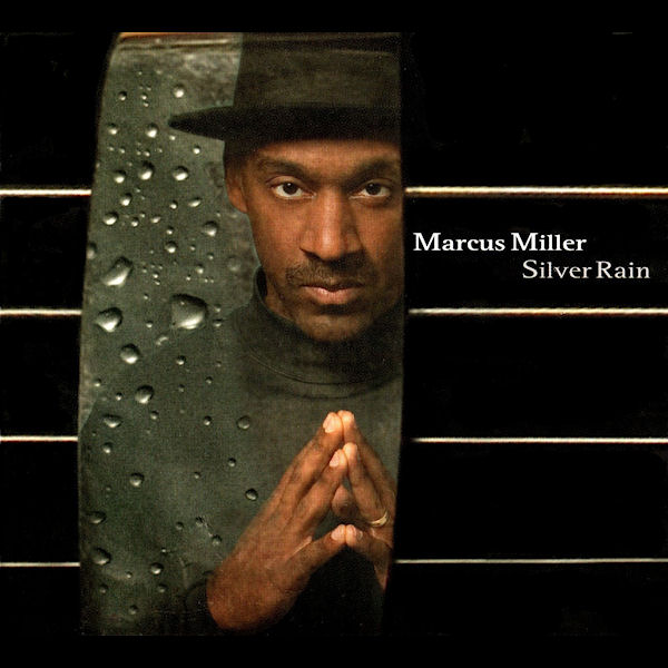 Click to zoom the image for : Marcus Miller-2005-Silver Rain