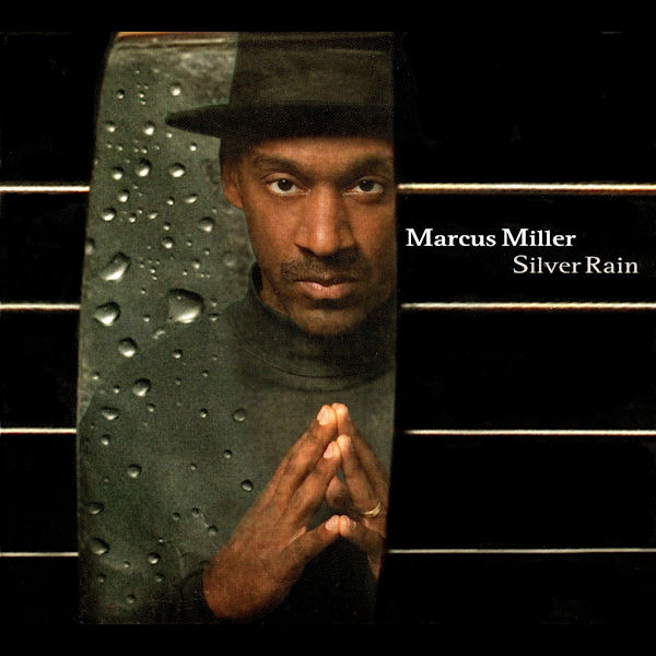 marcus miller-2005-silver rain