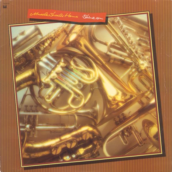 Click to zoom the image for : Muscle Shoals Horns-1983-Shine On