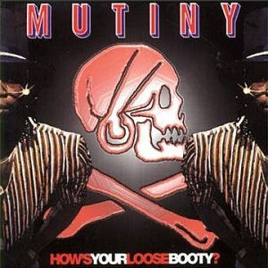 Click to zoom the image for : Mutiny-2000-How's Your Loose Booty