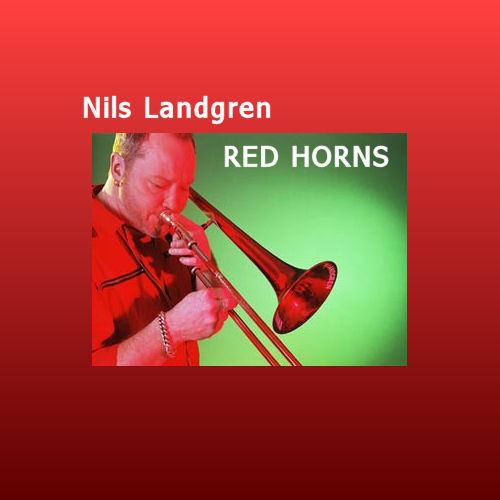 Click to zoom the image for : Nils Landgren-1992-Red Horn