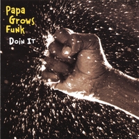 Click to zoom the image for : Papa Grows Funk-2001-Doin' It