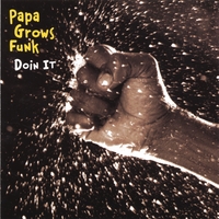 papa grows funk-2001-doin  it