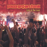Click to zoom the image for : Papa Grows Funk-2006-Live At The Leaf