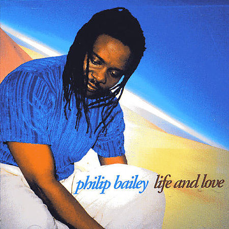 philip bailey-1998-life and love