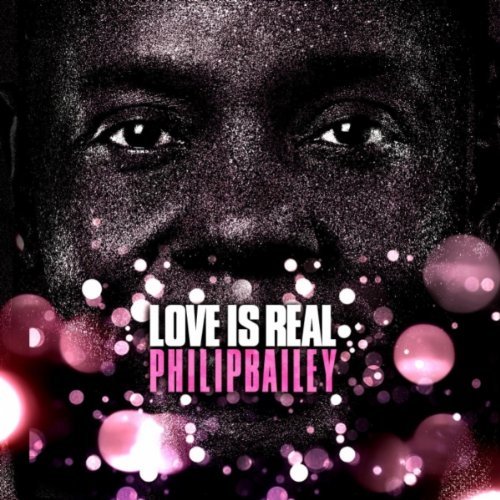 Click to zoom the image for : Philip Bailey-2010-Love is Real