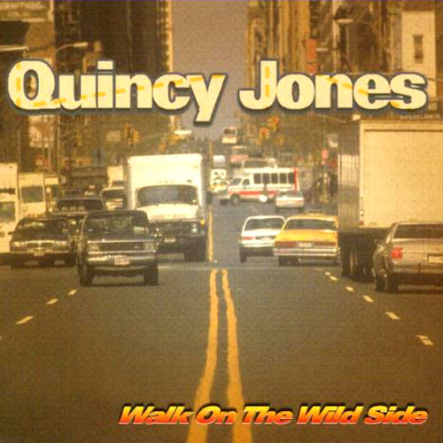 Click to zoom the image for : Quincy Jones-2001-walk on the wild side