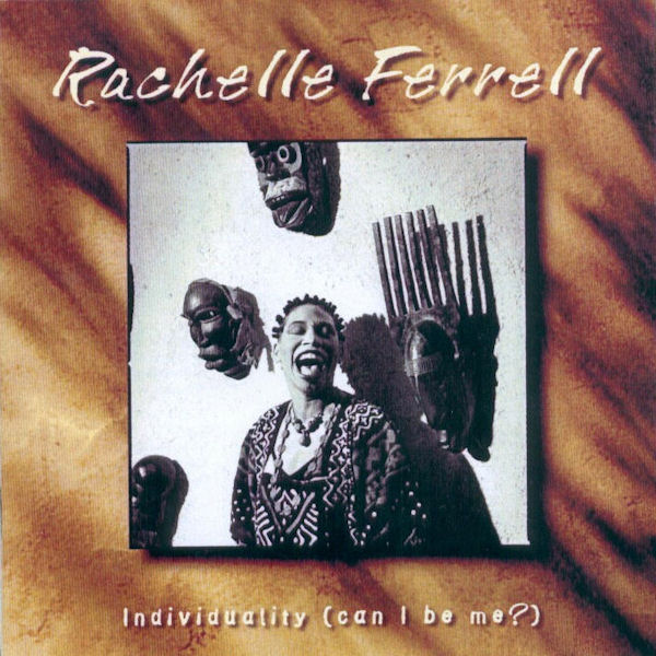 Click to zoom the image for : Rachelle Ferrell-2000-Individuality