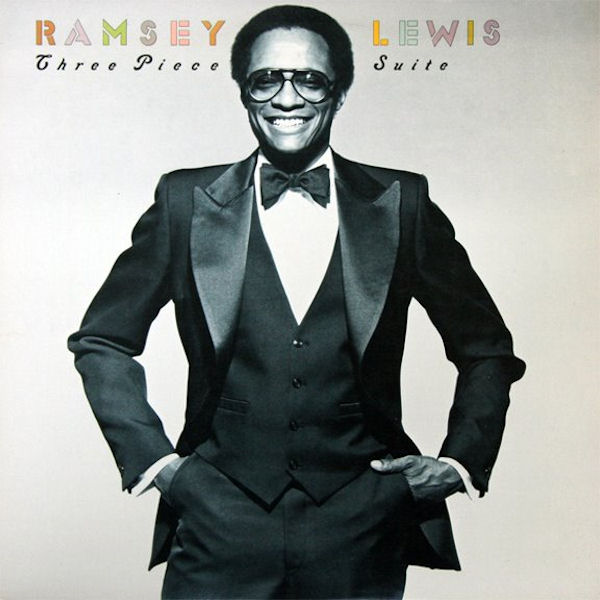 Click to zoom the image for : Ramsey Lewis-1981-Three Piece Suite