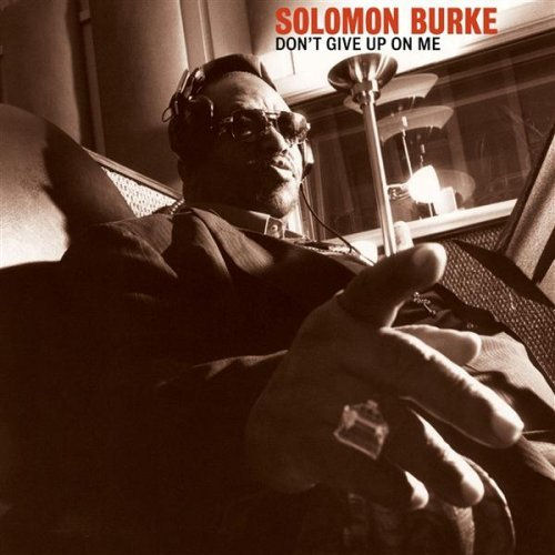 Click to zoom the image for : Solomon Burke-2002-Don't Give Up on Me