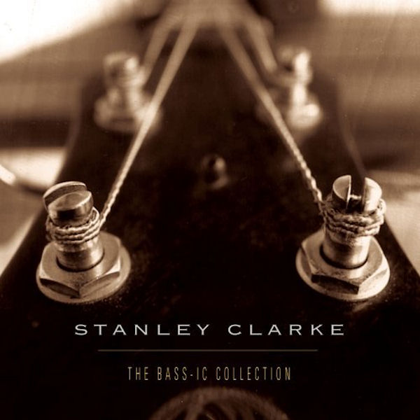 stanley clarke-1997-the bass ic collection