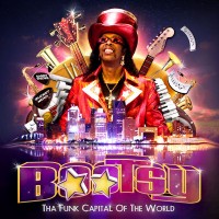 Bootsy Collins-2011-Tha Funk Capital Ot The World