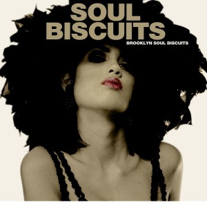 Brooklyn Soul Biscuits-2013-Soul Biscuits