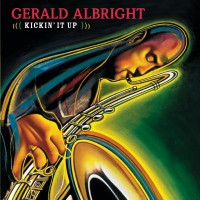 Gerald Albright-2004-Kickin It Up