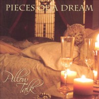 Pieces of a Dream-2006-Pillow Talk