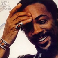 Quincy Jones-1975-Mellow Madness