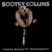bootsy collins-1997-fresh outta  p  university