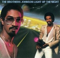 brothers johnson-1980-light up the night