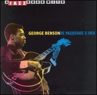 george benson-1999-the masquerade is over