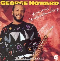 george howard-1992-love and understanding