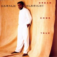 gerald albright-1990-dream come true