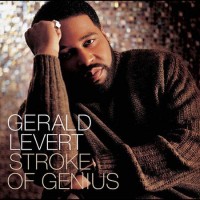 gerald levert-2003-stroke of genius