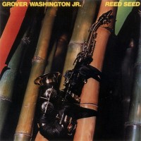 grover washington jr-1979-reed seed