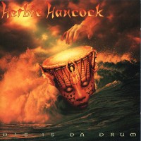 herbie hancock-1993-dis is da drum