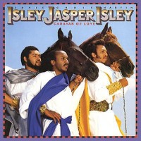 isley jasper isley-1985-caravan of love