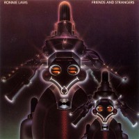 ronnie laws-1977-friends and strangers