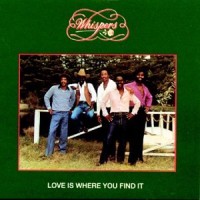 whispers-1981-love is where you find it