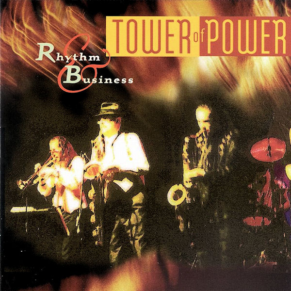 tower of power-1997-rhythm   business