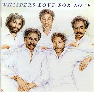 Click to zoom the image for : Whispers-1983-Love For Love